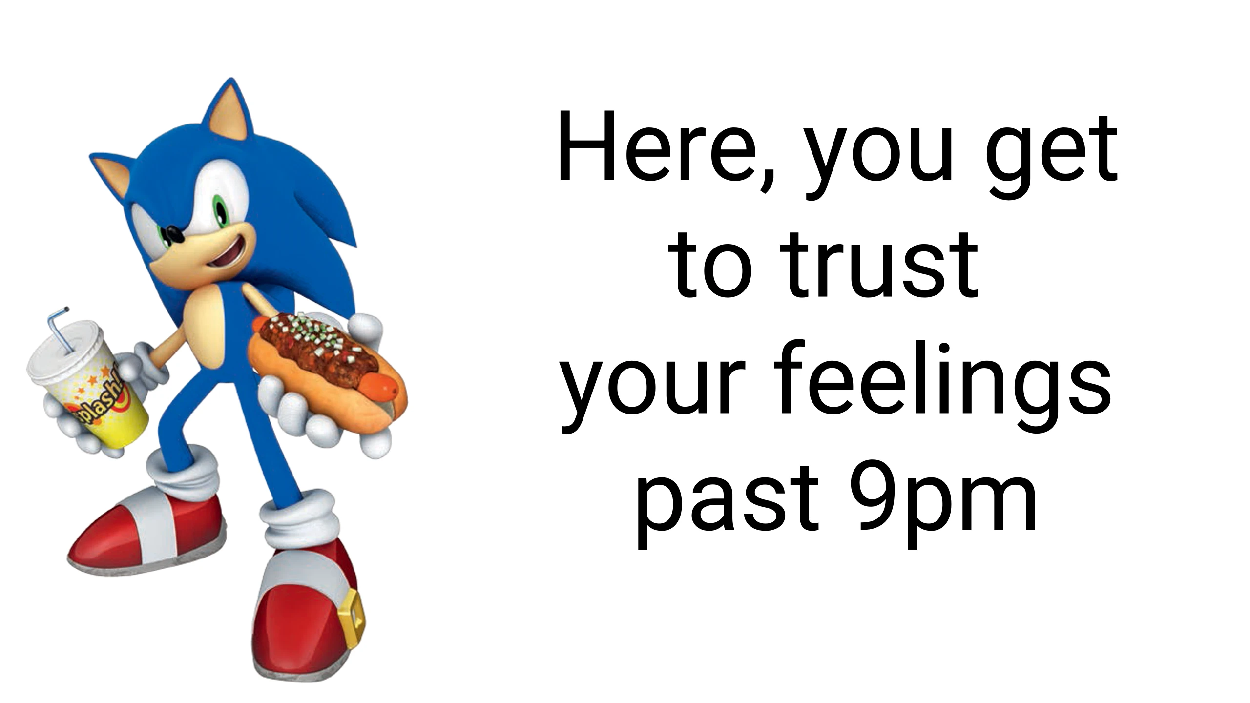 Sonic holding a drink and offering a chili dog. There is text that reads, "Here, you get to trust your feelings past 9PM"