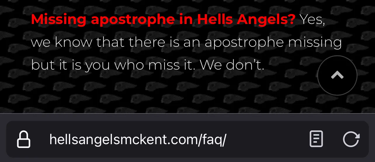 Their comment on the missing apostrophe: “ Yes, we know that there is an apostrophe missing but it is you who miss it. We don’t.”