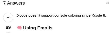 Cropped StackOverflow answer that reads: Xcode doesn't support console coloring since Xcode8. Using Emojis [...]