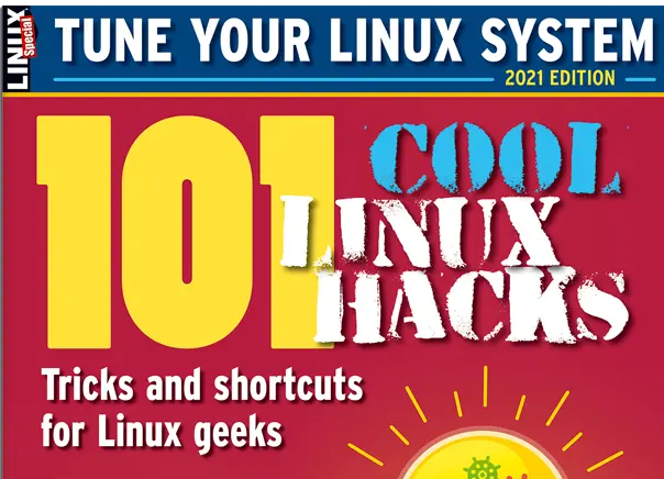 101 COOL LINUX HACKS: Tricks and shortcuts for Linux geeks | TUNE YOUR LINUX SYSTEM