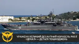 Russian Yamal landing ship critically damaged
