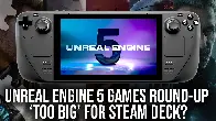 Digital Foundry tested a bunch of Unreal Engine 5 games on Steam Deck