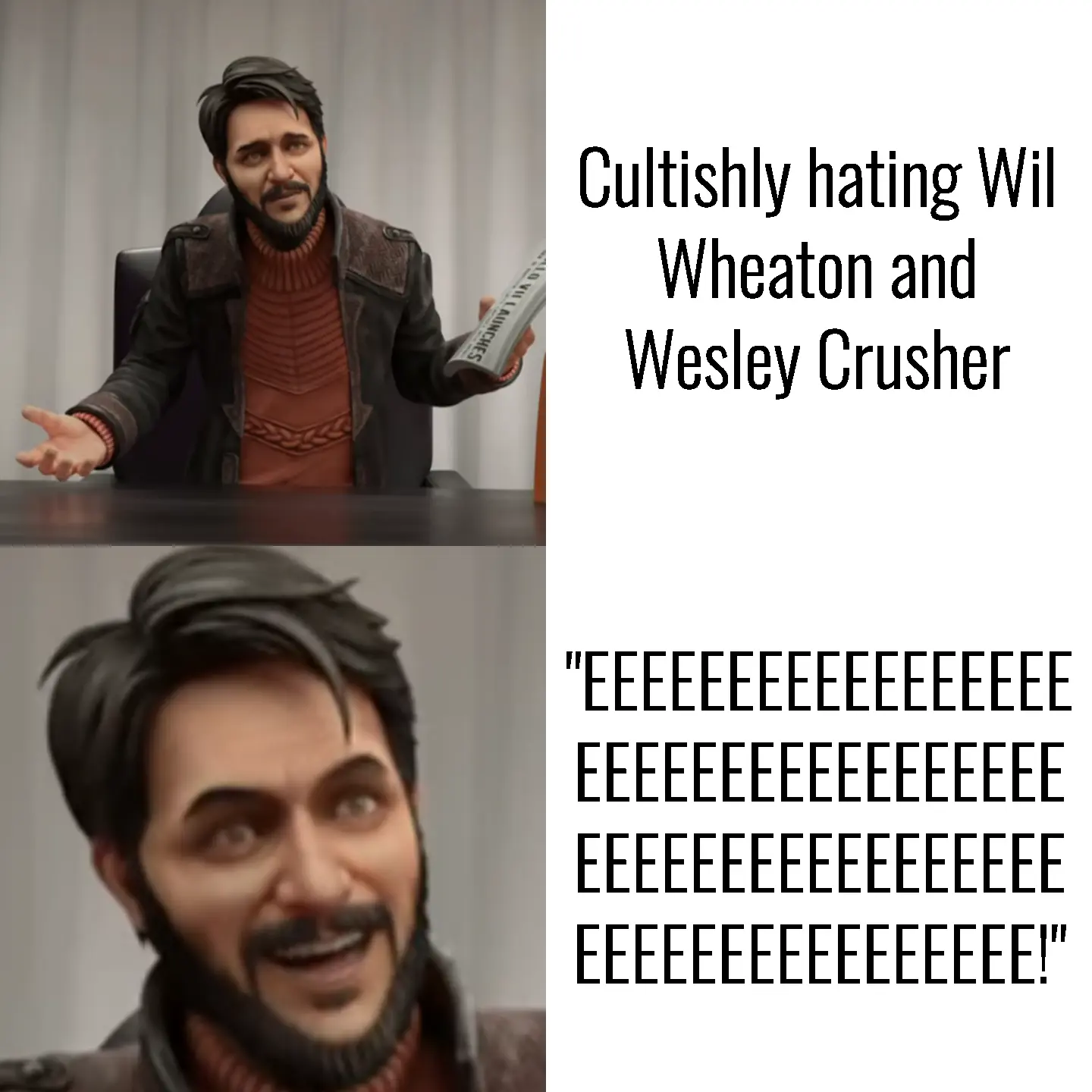 Wesley Crusher as depicted in Prodigy Season 2 shrugs questioningly with a newspaper in his hand next to the caption, "Cultishly hating Wil Wheaton and Wesley Crusher." The next frame shows a closeup of Wesley's manically happy face next to, "EEEEEEEEEEEEEEEEEEEEEEEEEEEEEEEEEEEEEEEEEEEEEEEEEEEEEEEEEEEEEEEEEEE!"