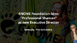 GNOME Foundation hires 'Professional Shaman' as new Executive Director