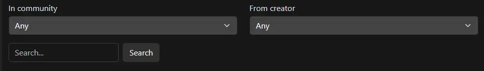 In community... &quot;Any&quot;, From creator ... &quot;Any&quot;