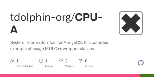 GitHub - tdolphin-org/CPU-A: System Information Tool for AmigaOS. It is complex example of usage MUI C++ wrapper classes.