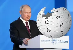 Russia Clones Wikipedia, Censors It, Bans Original