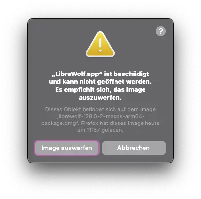 MacOS Error: "LibreWolf.app" ist beschädigt und kann nicht geöffnet werden.