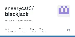 GitHub - sneezycat0/blackjack: Blackjack CLI game in python
