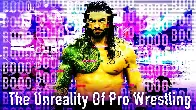 The Unreality of Pro Wrestling