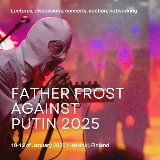 The Father Frost against Putin Festival in Helsinki is coming up on January 10–12, 2025!