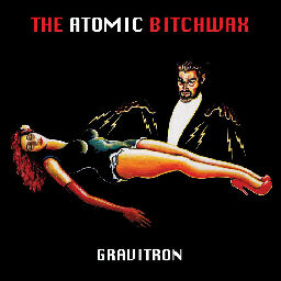 Proto World, by The Atomic Bitchwax