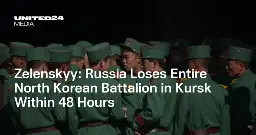 Zelenskyy: Russia Loses Entire North Korean Battalion in Kursk Within 48 Hours