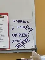 Believe your pizza